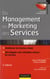 Du management au marketing des services - redonner du sens aux métiers de service (2e édition)