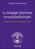 Le langage intérieur en psychothérapie : Expression de soi et psychophénotypes