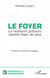 Le foyer : le moment présent comme foyer de sens