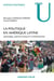 La politique en Américaine Latine - histoires, institutions et citoyennetés