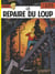 Lefranc Tome 4 : le repaire du loup