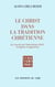 Le Christ dans la tradition chrétienne - tome 2.1