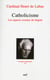 Oeuvres complètes Tome 7 - catholicisme - les aspects sociaux du dogme
