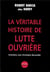 La Véritable histoire de Lutte ouvrière