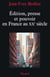 Édition, presse et pouvoir en France au XX siècle
