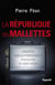 La République des mallettes