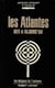 Les atlantes hier et aujourd'hui