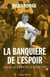 La banquiere de l'espoir