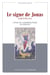 Le signe de jonas en mt 12,39 et 16,4 - l'eveil de l'hermeneutique du disciple