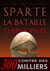 La Véritable histoire de Sparte et de la bataille des Thermopyles(la)