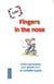 Fingers in the nose - 2000 expressions pour passer pour un véritable anglais