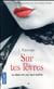 Sur tes lèvres - tome 1