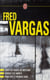 Coffret vargas : sous les vents de neptune - debout les morts - pars vite et reviens tard