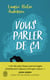 Vous parler de ça