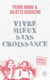 Vivre mieux sans croissance