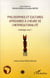 Philosophies et cultures africaines à l'heure de l'interculturalité - anthologie Tome 1