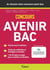 Je réussis mon concours AvenirBac - Admissions post-bac Parcoursup + épreuves : Votre concours pas à pas - Rappels de cours - Sujets corrigés - Annales 2024 incluses