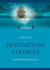 Destinations étranges - des histoires pour vous