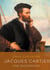 Jacques Cartier - une biographie