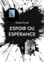Espoir ou espérance - poésies