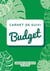 Carnet de suivi budget : Gestion budgétaire, suivi de budget, carnet de compte à remplir
