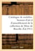 Catalogue de mobilier, bronzes d'art et d'ameublement, marbres, porcelaines, faïences : objets de vitrine, argenterie de la collection de Mme de Binville