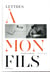 Lettres à mon fils