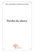 Paroles du silence