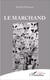 Le marchand