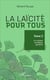 La laïcité pour tous Tome 2 - le corpus juridique général