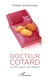 Docteur Cotard, un psy chez les Proust