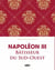 Napoléon III bâtisseur du Sud-Ouest