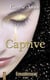 Envoûtement t.2 - captive