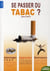 Se passer du tabac ?