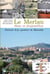 Le Merlan d'hier et d'aujourd'hui - histoire d'un quartier de Marseille