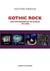 Gothic rock : une anthologie en 100 albums 1980-2000