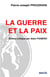 La guerre et la paix - Pierre Joseph Proudhon edition critique