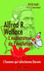 Alfred R. Wallace - l'explorateur de l'évolution