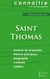 Connaître un philosophe : Saint Thomas - analyse complète de sa pensée