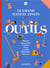 Le grand manuel zinzin : Les outils