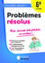 Les petits devoirs : problèmes résolus - 6e