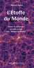 L'étoffe du monde : Penser la complexité de notre temps avec Teilhard de Chardin