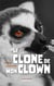Le clone de mon clown