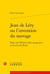 Jean de Léry ou l'invention du sauvage - essai sur l'Histoire d'un voyage faict en la terre du Bresil