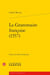 La grammaire françoise (1557)