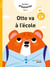 Drôles d'histoires : Otto va à l'école - Niveau 1