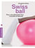 Swiss ball - pour une silhouette fine, musclée et élancée