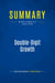 Summary: Double-Digit Growth : Review and Analysis of Treacy's Book