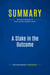 Summary: A Stake in the Outcome : Review and Analysis of Stack and Burlingham's Book
