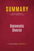 Summary: Diplomatic Divorce : Review and Analysis of Thomas P. Kilgannon's Book